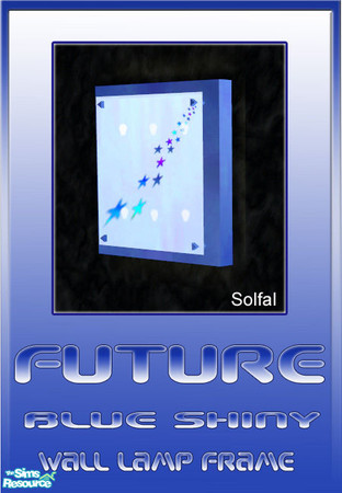 Sims 2 — Future Wall Light Blue Shiny Frame by solfal — A shiny blue frame 