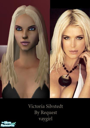 Sims 2 — Victoria Silvstedt by Vaygirl — Made by request. Special thanks to Shar for letting me use and recolor her