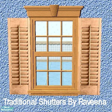 Sims 2 — Traditional Shutters by Raveena — You need Buntah's mesh for these shutters to work in the game. Download it