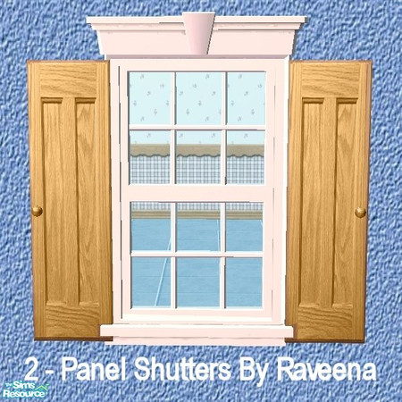 Sims 2 — 2 - Panel Shutters by Raveena — You need Buntah's mesh for these shutters to work in the game. Download it