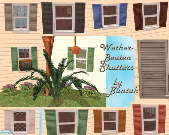 Sims 2 — Weather-Beaten Shutters by buntah — These recolors require my Windows Shutters mesh (and the diagonal mesh in