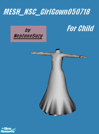 Sims 2 — MESH_NSC_GirlGown050718 by Neptunesuzy — MESH_NSC_GirlGown050719 - A Little Girl Full Length Dress Mesh with