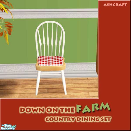 Sims 2 — Down on the Farm--Country Dining Chair by Cashcraft — After a hard day on the farm, sit back and enjoy a