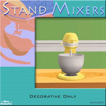 Sims 2 — Stand Mixers--Yellow Mustard by Cashcraft — Homemade breads, cakes, cookies, and other goodies are a snap with