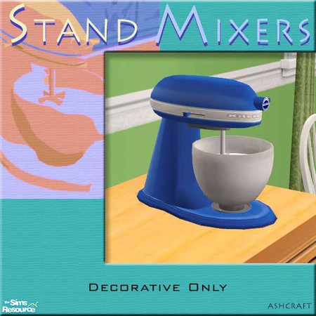 Sims 2 — Stand Mixers--Royal by Cashcraft — Homemade breads, cakes, cookies, and other goodies are a snap with this
