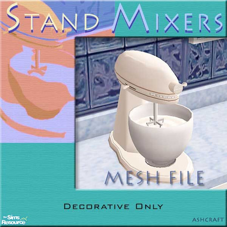 Sims 2 — Stand Mixers--Cream ( Mesh) by Cashcraft — Homemade breads, cakes, cookies, and other goodies are a snap with