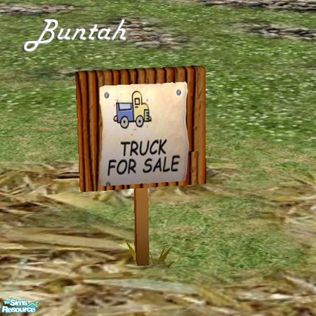 Sims 2 — Truck for Sale sign by buntah — This requires my No Tresspassing Sign mesh, available here at TSR.