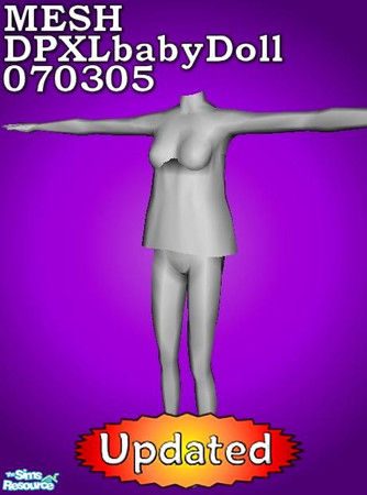 Sims 2 — MESH_DPXLbabyDoll070305 by Dr Pixel — Baby Doll Nighty Mesh - Updated March 21 2006 for better animation using