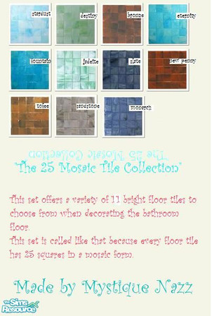 Sims 2 — The 25 Mosaic Tile Collection by Mystique_Nazz — See description in pic. You can use all 11 floors in your