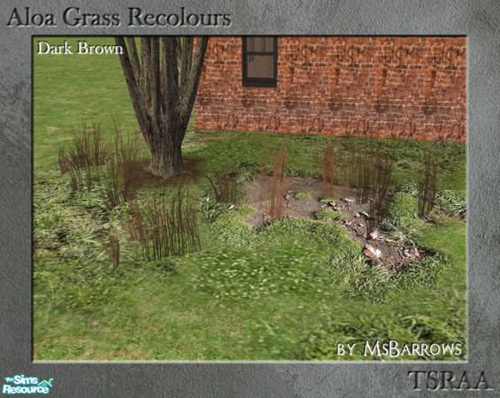 Sims 2 — Aloa Grass - Dark Brown Grass #1 by MsBarrows — Dark brown recolour of the \"Grass #1\" mesh.