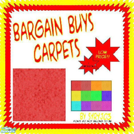 Sims 2 — Bargain Buys Carpets by S4R4J03 — Cheap, but high quality, carpets in a variety of colors. Only 1 Simoleon!!