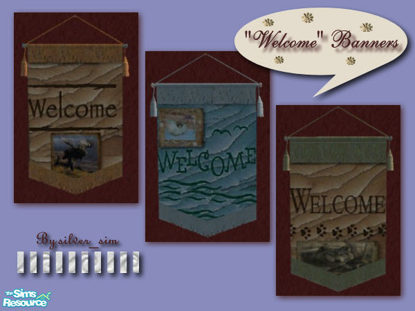 Sims 2 — "Welcome" Banners Set by oldmember_silver_sim — Recolors of 'Fighting Llama Pennant'.This is a set of