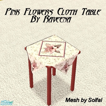 Sims 2 — Pink Flower Cloth End Table by Raveena — You need Solfal's mesh to have this table work in your game. Click on