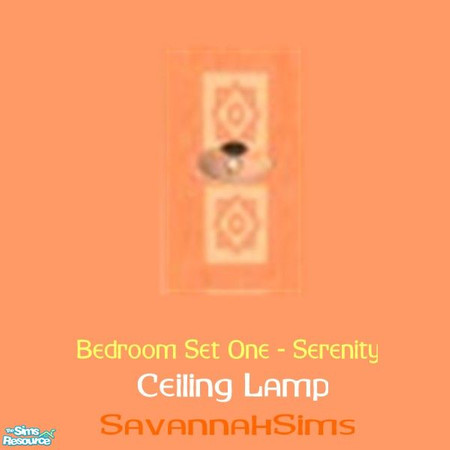 Sims 2 — Ceiling Lamp - Bedroom Set One - Serenit by oldmember_SavannahSims — Enjoy a sense of calm with the Serenity