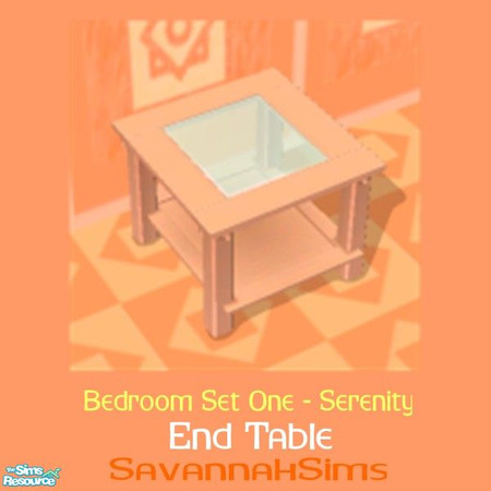 Sims 2 — End Table - Bedroom Set One - Serenity by oldmember_SavannahSims — Enjoy a sense of calm with the Serenity