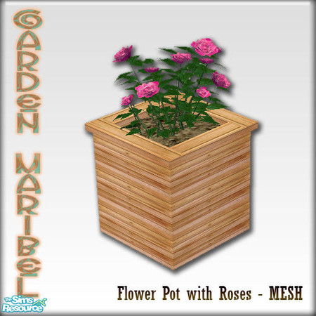 Sims 2 — S2S Garden Maribel Part 2 - FlowerPot with Roses by sims2sisters — 