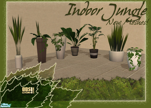 Sims 2 — Indoor Jungle, Plants set by BetterbeSim — New plant meshes! Let your Sim's have an "Indoor Jungle"