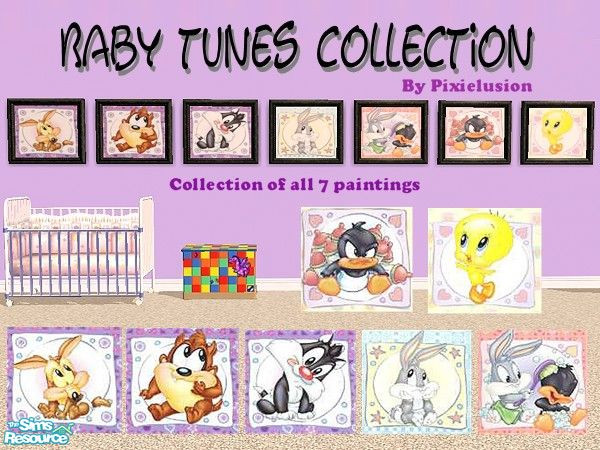 Sims 2 — Baby tunes collection by pixielusion — A collection of 7 baby tunes pictures that will compliment any room.
