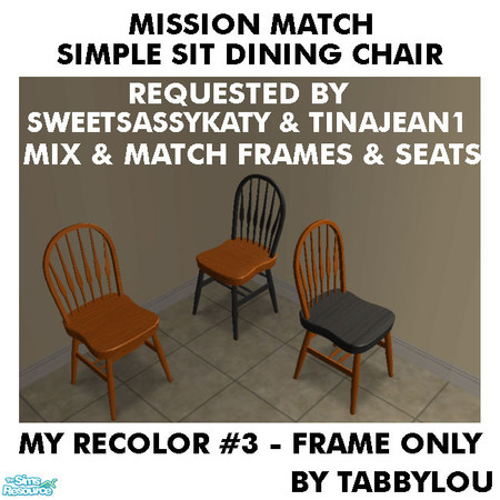 Sims 2 — TL - MM SimpleSitDiningChairFrame Recolor03Wd by TabbyLou — My Recolor #3 Wood Recolor of the Simple Sit Dining