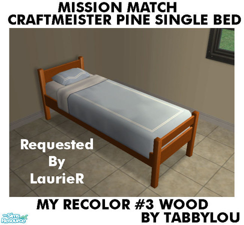 Sims 2 — TL - MM CraftmeistersPineSingleBed Recolor03Wd by TabbyLou — My Recolor #3 Wood Recolor of Craftmeister\'s Pine