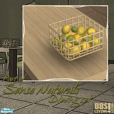 Sims 2 — Sense Naturals Dining, Fruitbasket by BetterbeSim — Serenity in basics; natural colors and honest materials.