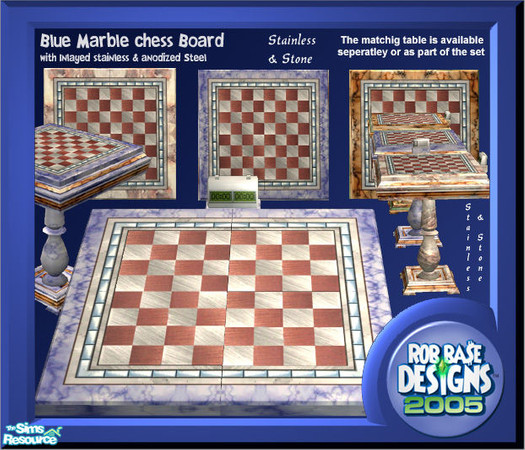 Sims 2 — Stainless & Stone marble chess board (bl by robbase — A blue marble chess board (top) w/ stainless and