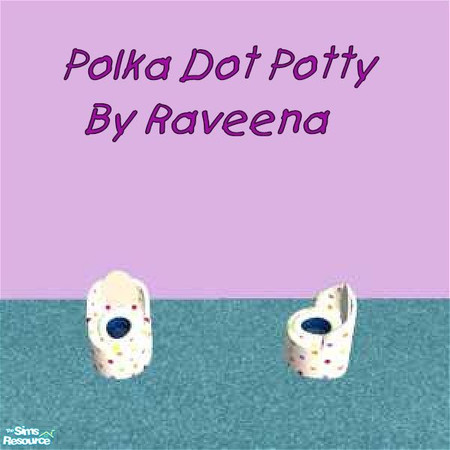 Sims 2 — Polka Dot Potty by Raveena — Part of the Polka Dot set. NOTE: Updated with SimPE Ver. 0.15 to be compatible with