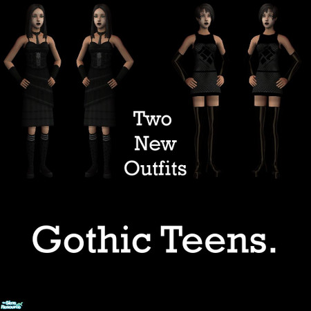 Sims 2 — Gothic Teens. by andi and grim — This set contains two new outfits for teenage female sims, both are gothic but