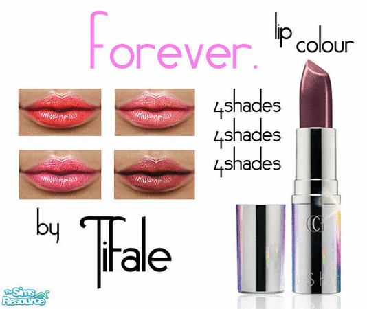 Sims 2 — Tifale - FOREVER Lip Colour by tifale — Luscious Lip Colour in 4 DIFFERENT SHADES. All With that realistic